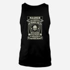 Humorvolles Maurer Unisex TankTop, Totenkopf Design mit Spruch