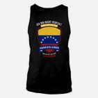 Ich Bin Nicht Perfekt Aber Venezolaner Unisex TankTop, Stolz Nationalität Unisex TankTop