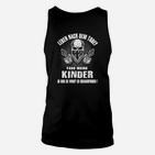 Leben nach dem Tod Kinderschutz Spruch Unisex TankTop, Vater Lustiges Motiv