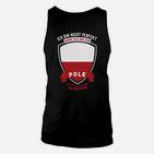 Polen-Themen Unisex TankTop: Nicht perfekt, aber Pole Spruch-Unisex TankTop