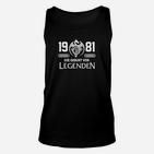 1981 Die Geburt Von Legenden TankTop