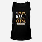 Als Papa Geliebt Als Opa Vergöttert TankTop