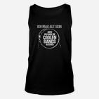 Alte Bands Fan Unisex TankTop, Schwarzes Unisex TankTop mit Musik-Spruch