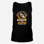 Alte Frau im Juni Geboren Unisex TankTop, Spruch Schwarzes Tee