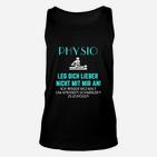 Bein Dich Nicht Mit Mir Ein Physio TankTop