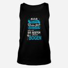 Bogenschießendes Damen Unisex TankTop mit Spruch, Schwarzes Bogenthema