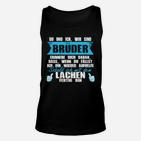 Brüder Humorvolles Statement Unisex TankTop, Lustiges Geschwister-Spruch