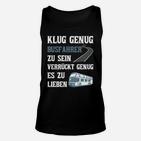 Busfahrer Klug  Verrückt TankTop