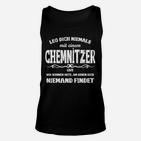 Chemnitzer Spruch Schwarzes Unisex TankTop, Humorvolles Design Tee