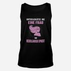 Damen Unisex TankTop Nie Eine Niederländisch Sprechende Frau Unterschätzen, Motivierendes Design