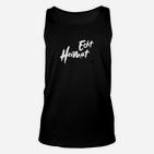 Echt Heimat Schwarzes Unisex TankTop mit Weißem Schriftzug, Lokaler Stolz Tee