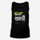 Herren Schwarzes Unisex TankTop Do it like Walter mit Mikrofon-Design