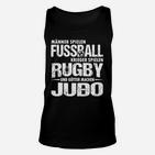 Herren-Unisex TankTop mit Fußball Rugby Judo Motiv, Sportliches Spruch Unisex TankTop