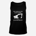 Humorvolles Bagger-Motiv Unisex TankTop, Lustiges Spruch Tee - Schwarz