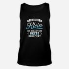 Humorvolles Statement-Unisex TankTop: 'Nicht klein, sondern auf das Beste reduziert'