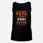 Ich Werde Papa Genannt Cooles Unisex TankTop, Ideal für Neue Väter