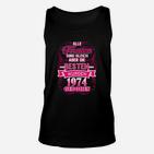 Jahrgang 1974 Damen Unisex TankTop, Beste Geboren Frauen Tee