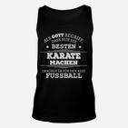 Karate vs. Fußball Lustiges Unisex TankTop, Humorvolles Spruch-Design