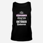 Königinnen Sind Im Oktober Geboren TankTop