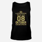 Legenden Sind Am 08 Oktober Geboren TankTop