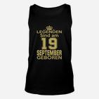 Legenden Sind Am 19 September Geboren TankTop