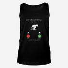 Longboarder Unisex TankTop Lustig Longboarding ruft an...und ich muss gehen! Slogan