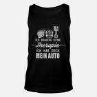 Lustiges Auto-Therapie Unisex TankTop für Autoliebhaber