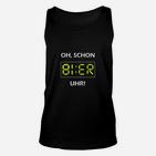 Lustiges Bier-Uhr Unisex TankTop OH, SCHON BIER UHR!, Party & Stammtisch Tee