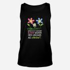 Lustiges Blumen Spruch Unisex TankTop, Seltenheitswitz für Damen und Herren