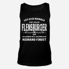 Lustiges Flensburger Spruch Unisex TankTop Versteckorte für Einheimische