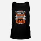 Lustiges Oma-Enkel Unisex TankTop, Spruch Nach meiner Oma