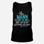 Lustiges Unisex TankTop für Ehefrauen Mein Mann glaubt, ich bin verrückt