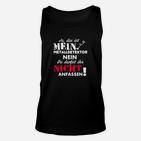 Metalldektor Hobby Unisex TankTop Nicht Anfassen, Lustiges Outfit für Schatzsucher