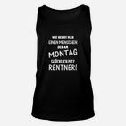 Am Montag Glücklich Rentner TankTop