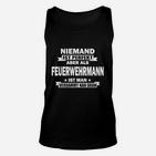 Niemand Ist Perfekt Feuerwehrmann TankTop