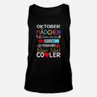 Oktober Mädchen Unisex TankTop, Coole Geburtstags-Design Schwarzes Tee