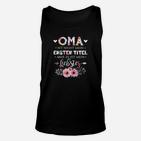 Oma Ist Nicht Mein Erster Titel TankTop