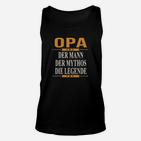 Opa Mann Mythos Legende Unisex TankTop Schwarz, Lustiges Großvater Unisex TankTop