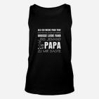 Papa Liebe Spruch Unisex TankTop, Ideales Geschenk für Väter