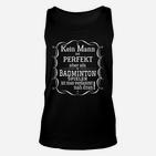 Perfekter Mann Badminton TankTop