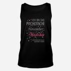 Psychotisches November Mädchen Unisex TankTop, Schwarzes Tee mit Spruch