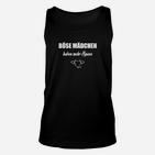 Schwarzes Unisex TankTop Böse Mädchen Haben Mehr Spaß, Lustiges Damen Tee