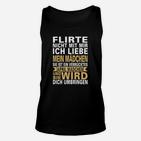 Schwarzes Unisex TankTop Flirte Nicht mit Mir - Verrücktes April Mädchen, Lustiges Damenoberteil