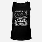 Schwarzes Unisex TankTop mit Auto-Motiv Sauger einsatzbereit, Lustiges Auto-Fan Design