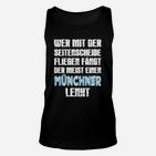 Schwarzes Unisex TankTop mit Münchner Spruch, Weiß-Blau Design