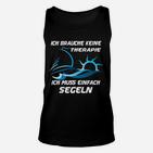 Segeln Therapie Unisex TankTop, Schwarzes Unisex TankTop mit Spruch für Segler