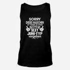 Sorry, Dieses Mädchen Ist an Einen Juni-Typ Vergeben, Schwarz Unisex TankTop