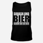 Squash und Bier Unisex TankTop, Lustiges Unisex TankTop für Squashspieler