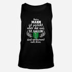 St. Gallen Spruch Unisex TankTop, Themen Tee in Schwarz