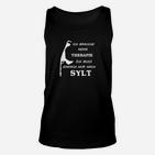 Sylt-Therapie Schwarzes Unisex TankTop, Spruch für Insel-Fans